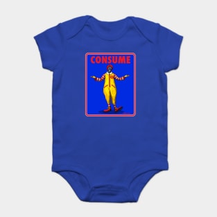 THE CLOWN PRINCE OF FAST FOOD - CONSUME - THEY LIVE Baby Bodysuit